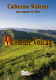 V COMME VOLCAN - Catherine Walenty