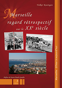 MARSEILLE REGARD RETROSPECTIF SUR LE XXe SIECLE-Volker Koettgen