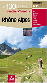 RHONE ALPES LES 100 PLUS BEAUX SENTIERS