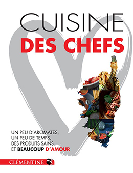 CUISINE DES CHEFS - P.Cayeux, J-M. ALlfonsi, J.L. L’Hourre, R. Mariani 