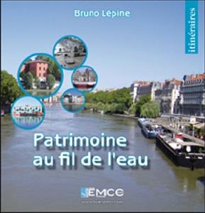 PATRIMOINE AU FIL DE L'EAU-B Lepine