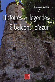 HISTOIRES ET LEGENDES DES BALCONS D'AZUR-Edmond Rossi