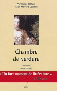 CHAMBRE DE VERDURE-A. Lederlin, V. Riffault