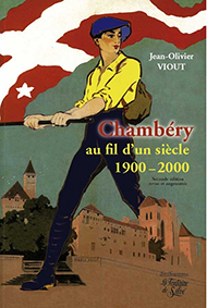 CHAMBERY AU FIL D'UN SIECLE (1990-2000)-Viout Jean Olivier
