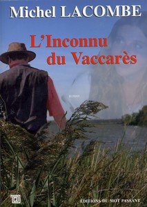 L’INCONNU DU VACCARES - M. Lacombe
