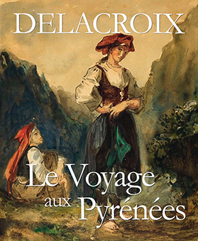 DELACROIX, LE VOYAGE AUX PYRENEES - Alexandre Hurel