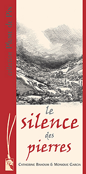 LE SILENCE DES PIERRES - Catherine Bahoum et Monique Garcia