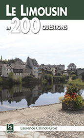 LE LIMOUSIN EN 200 QUESTIONS-Catinot Crost Laurence