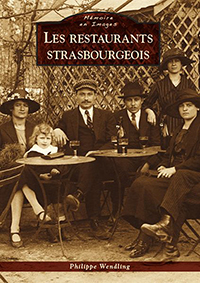 LES RESTAURANTS STRASBOURGEOIS-Wendling Philippe