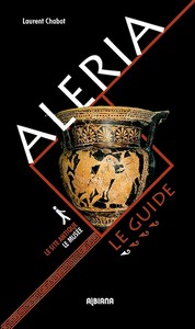 ALERIA LE GUIDE, LE SITE ANTIQUE - L. Chabot