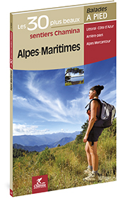 ALPES MARITIMES : LES 30 PLUS BEAUX SENTIERS