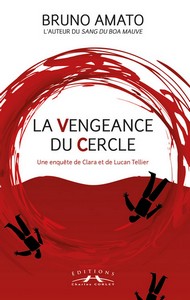 LA VENGEANCE DU CERCLE - B. Amato