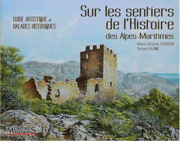 SUR LES SENTIERS DE L'HISTOIRE DES ALPES MARITIMES-Marie Christine Lemayeur Bernard Alunni