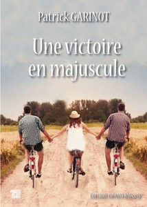 UNE VICTOIRE EN MAJUSCULE - P. Garinot