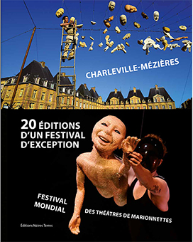  A - CHARLEVILLE-MEZIERES 1961-2019 : VINGT EDITIONS D’UN FESTIVAL D’EXCEPTION