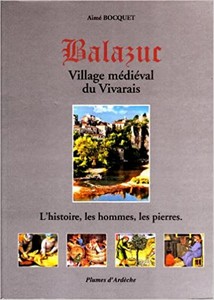 BALAZUC : VILLAGE MEDIEVAL DU VIVARAIS 