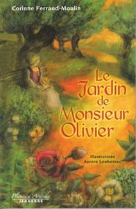 LE JARDIN DE MONSIEUR OLIVIER - C. Ferrand Moulin