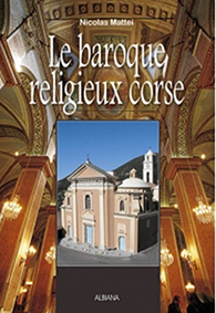 LE BAROQUE RELIGIEUX CORSE  - Nicolas Mattei