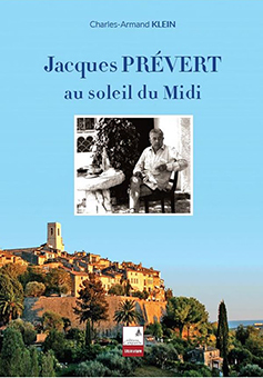 JACQUES PRÉVERT : AU SOLEIL DU MIDI - Charles-Armand KLEIN