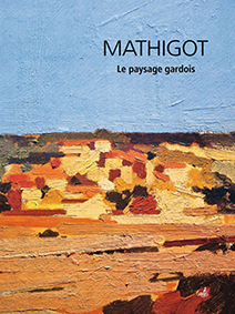 MATHIGOT, LE PAYSAGE GARDOIS