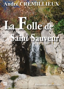 LA FOLLE DE SAINT SAUVEUR - A. Crémillieux