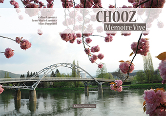 CHOOZ, MEMOIRE VIVE - Céline Lecomte