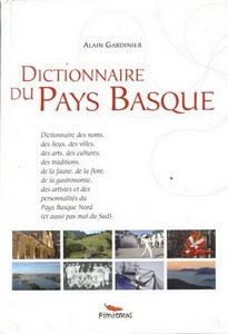 DICTIONNAIRE DU PAYS BASQUE-Alain Gardinier