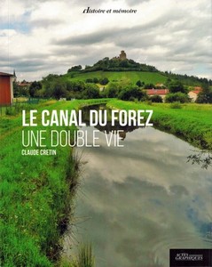 LE CANAL DU FOREZ - C. Crétin