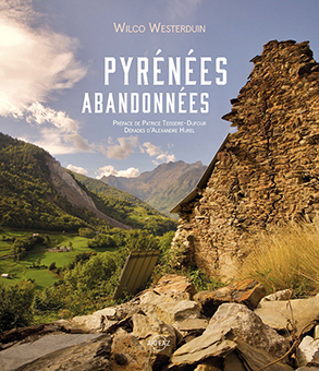  PYRÉNÉES ABANDONNÉES - Wilco Westerduin