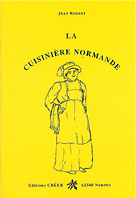 LA CUISINIERE NORMANDE - Robert Jean