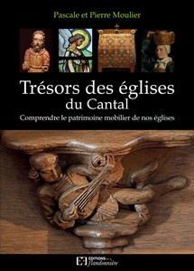 TRESORS DES EGLISES DU CANTAL-P. Moulier