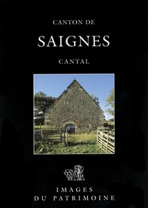 CANTON DE SAIGNES : CANTAL - Images du Patrimoine