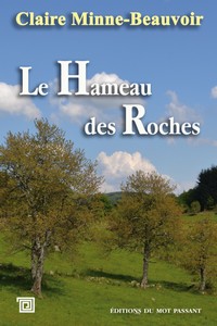 LE HAMEAU DES ROCHES - C. Minne Beauvoir