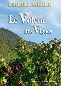 LE VOLEUR DES VIGNES - C. Merle