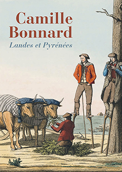CAMILLE BONNARD : LANDES ET PYRÉNÉES - G.Cazenave, G. Dardey, P. Sarthoulet, H. Saule-Sorbé