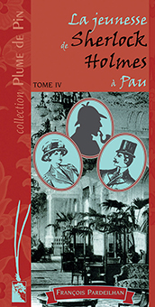 LA JEUNESSE DE SHERLOCK HOLMES A PAU (VOL.4) - François Pardeilhan