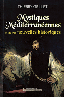   D – MYSTIQUES MEDITERRANEENNES – Thierry Grillet