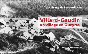 VILLARD-GAUDIN, UN VILLAGE EN QUEYRAS - JF. Bergouignan