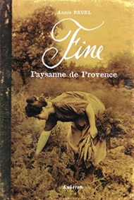 FINE, PAYSANNE DE PROVENCE - Annie Bruel