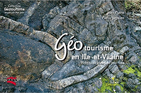 GEOTOURISME EN ILLE ET VILAINE - Jean Plaine Pierre Jegouzo