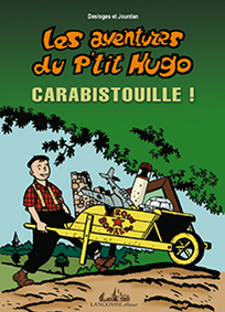 LES AVENTURES DE PTIT HUGO CARABISTOUILLES-JM Desloges L Jourdan