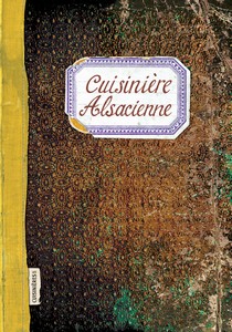 CUISINIERE ALSACIENNE - S. Ezgulian, C. Mignot