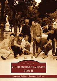 VILLEFRANCHE DE LAURAGAIS TOME2-Gales Laurent Andrieu Jacques