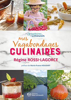 MES VAGABONDAGES CULINAIRES - Régine Rossi-Lagorce