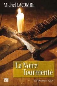 LA NOIRE TOURMENTE - M. Lacombe