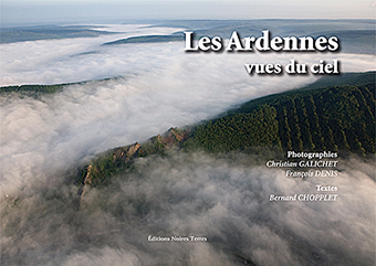 LES ARDENNES, VUES DU CIEL (TOME 2) - Bernard Chopplet, Christian Galichet - François Denis