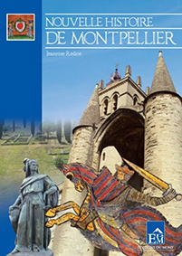 NOUVELLE HISTOIRE DE MONTPELLIER  - Jeannine REDON