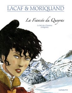 LA FIANCEE DU QUEYRAS - Lacaf, Moriquand