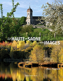  LA HAUTE-SAONE EN IMAGES - Marc Paygnard