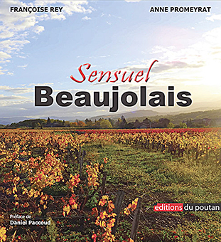 SENSUEL BEAUJOLAIS - Françoise Rey et Anne Promeyrat